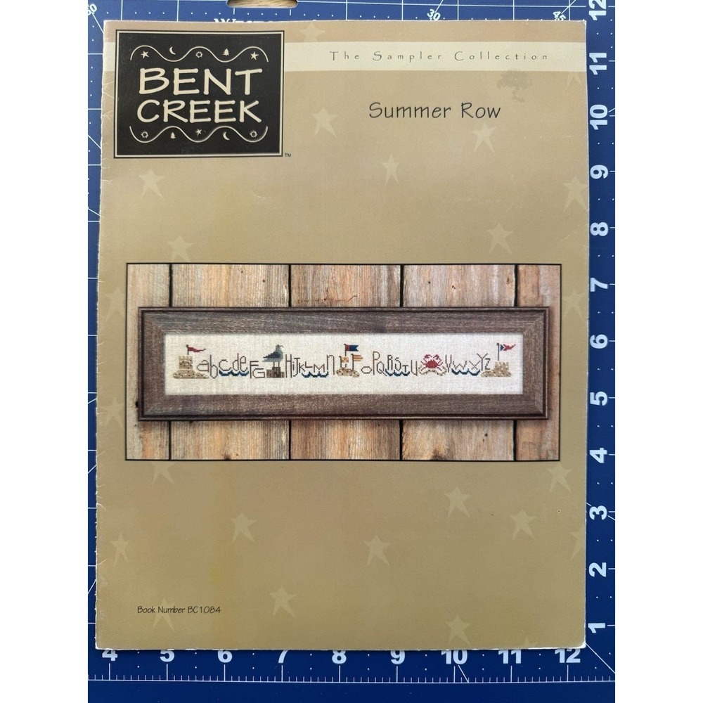 Bent Creek The‎ Sampler Collection Summer Row Book No. BC1084 c 2002 w BUTTONS